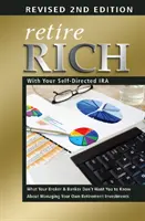 Retirarse rico con una cuenta IRA autodirigida - Retire Rich with Your Self-Directed IRA