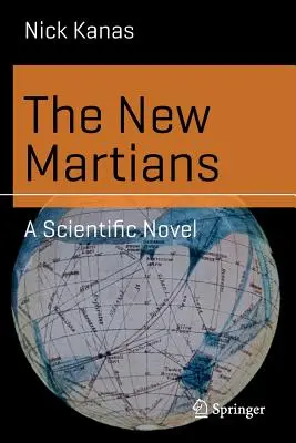 Los nuevos marcianos: Una novela científica - The New Martians: A Scientific Novel