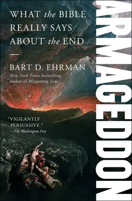 Armagedón: Lo que la Biblia dice realmente sobre el fin - Armageddon: What the Bible Really Says about the End