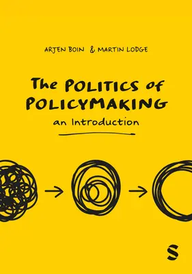 La política de la elaboración de políticas - The Politics of Policymaking