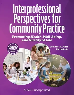 Perspectivas interprofesionales para la práctica comunitaria: Promoción de la salud, el bienestar y la calidad de vida - Interprofessional Perspectives for Community Practice: Promoting Health, Well-Being, and Quality of Life