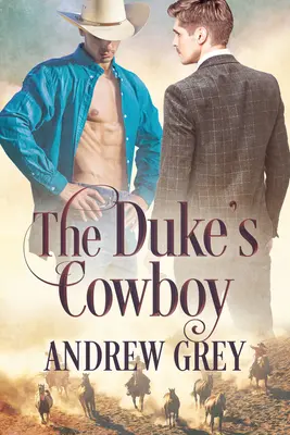 El vaquero del duque - The Duke's Cowboy