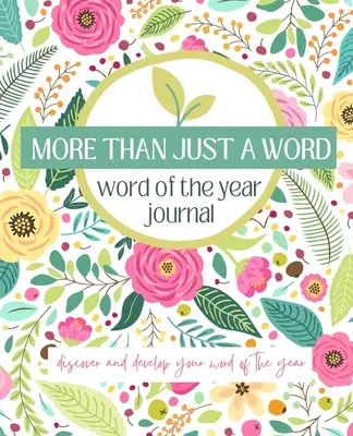 Más que una palabra: Descubre y desarrolla tu palabra del año - More Than Just A Word: Discover and develop your word of the year