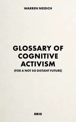 Glosario de Activismo Cognitivo: Para un futuro no tan lejano - Glossary of Cognitive Activism: For a Not So Distant Future