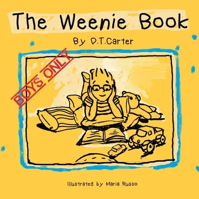 El libro de las salchichas: Sólo para chicos - The Weenie Book: Boys only