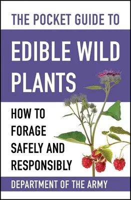 Guía de bolsillo de plantas silvestres comestibles: Cómo buscar comida de forma segura y responsable - The Pocket Guide to Edible Wild Plants: How to Forage Safely and Responsibly