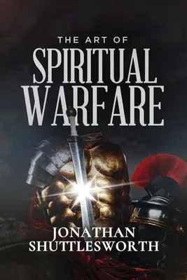 El arte de la guerra espiritual - The Art of Spiritual Warfare