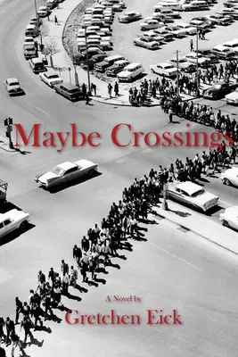 Quizás Cruces - Maybe Crossings