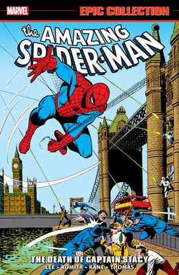 Amazing Spider-man Epic Collection: La Muerte Del Capitán Stacy - Amazing Spider-man Epic Collection: The Death Of Captain Stacy