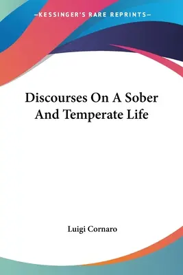 Discursos sobre una vida sobria y templada - Discourses On A Sober And Temperate Life