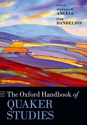 Manual Oxford de estudios cuáqueros - The Oxford Handbook of Quaker Studies