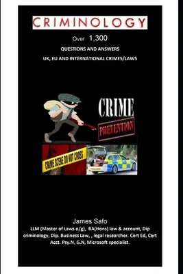 Criminología: Más de 1.300 preguntas y respuestas - Criminology: Over 1,300 Questions and Answers