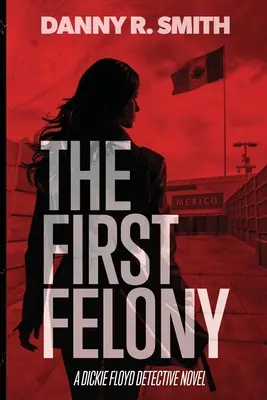 El primer delito - The First Felony