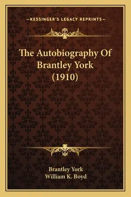 La Autobiografía De Brantley York - The Autobiography Of Brantley York