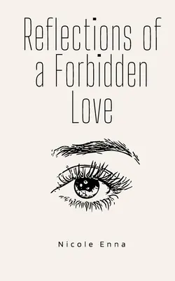 Reflexiones de un amor prohibido - Reflections of a Forbidden Love