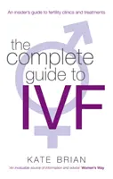 Guía completa de la fecundación in vitro - Complete Guide To Ivf