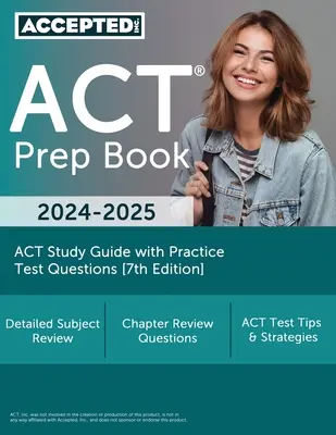 ACT Prep Book 2024-2025: Guía de estudio del ACT con preguntas de práctica para el examen [7ª edición] - ACT Prep Book 2024-2025: ACT Study Guide with Practice Test Questions [7th Edition]