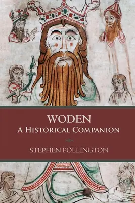 Woden: Un compañero histórico - Woden: A Historical Companion