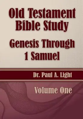 Estudio bíblico del Antiguo Testamento, Génesis a 1 Samuel - Old Testament Bible Study, Genesis Through 1 Samuel