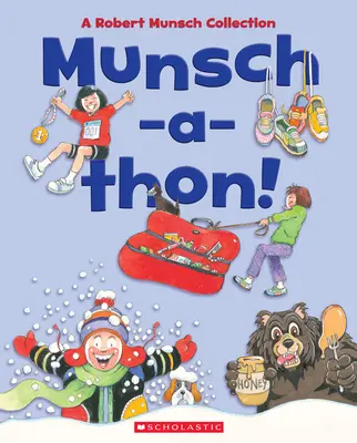 Munsch-A-Thon (Volumen combinado): Una colección de Robert Munsch - Munsch-A-Thon (Combined Volume): A Robert Munsch Collection