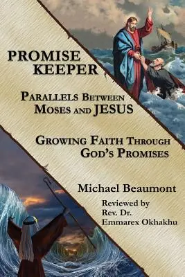 Cumplidor de promesas: Paralelismos entre Moisés y Jesús - Promise Keeper: Parallels Between Moses and Jesus