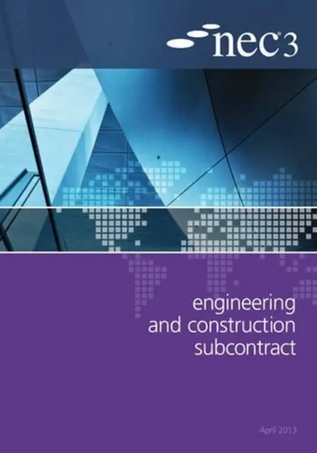 NEC3 Engineering and Construction Subcontract (Subcontrato de ingeniería y construcción NEC3) - NEC3 Engineering and Construction Subcontract