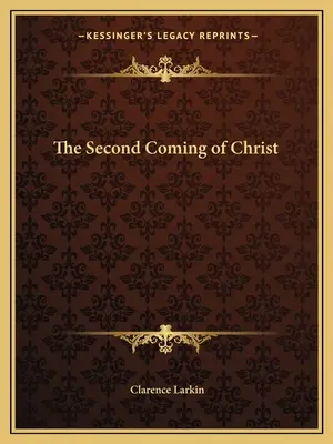 La segunda venida de Cristo - The Second Coming of Christ