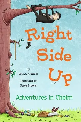 Right Side Up: Aventuras en Chelm - Right Side Up: Adventures in Chelm