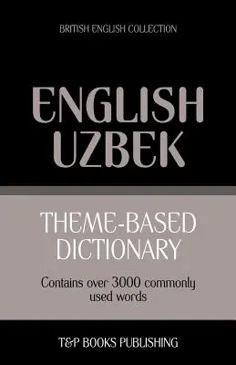 Diccionario temático inglés británico-uzbeko - 3000 palabras - Theme-based dictionary British English-Uzbek - 3000 words