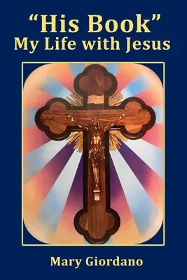 Su libro «Mi vida con Jesús - His Book