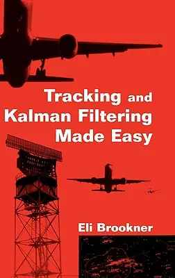 Rastreo y filtrado Kalman simplificados - Tracking and Kalman Filtering Made Easy