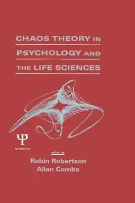 La teoría del caos en psicología y ciencias de la vida - Chaos theory in Psychology and the Life Sciences