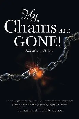 Se acabaron mis cadenas - My Chains Are Gone!