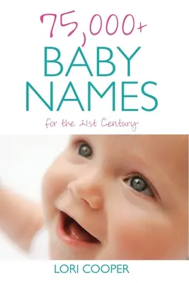 Más de 75.000 nombres de bebés para el siglo XXI - 75,000+ Baby Names for the 21st Century