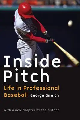 Inside Pitch: La vida en el béisbol profesional - Inside Pitch: Life in Professional Baseball