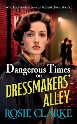 Tiempos peligrosos en el callejón de las modistas - Dangerous Times on Dressmakers' Alley