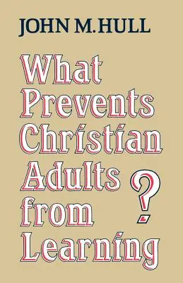 ¿Qué impide aprender a los adultos cristianos? - What Prevents Christian Adults from Learning?