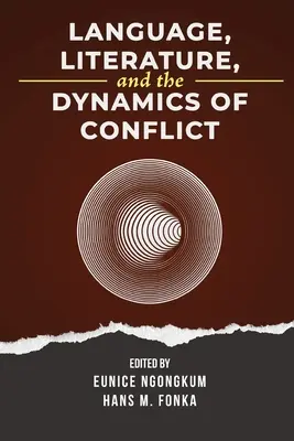 Lengua, literatura y dinámica del conflicto - Language, Literature, and the Dynamics of Conflict