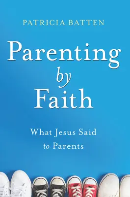 Ser padres por la fe - Parenting by Faith