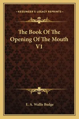 El libro de la apertura de la boca V1 - The Book of the Opening of the Mouth V1