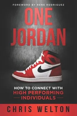 One Jordan: Cómo conectar con personas de alto rendimiento - One Jordan: How to Connect With High Performing Individuals