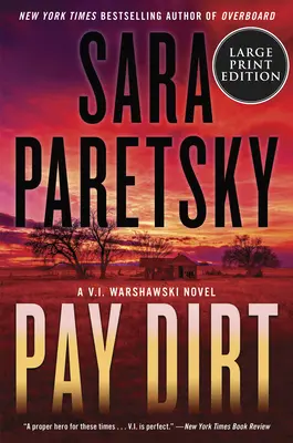 Pay Dirt: Una novela de V.I. Warshawski - Pay Dirt: A V.I. Warshawski Novel