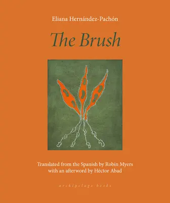 El pincel: Poemas - The Brush: Poems