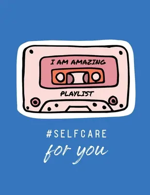 I Am Amazing Playlist Autocuidado para ti: Para Adultos Para Autismo Mamás Para Enfermeras Mamás Maestras Adolescentes Mujeres Con Prompts Día y Noche Regalo Amor Propio - I Am Amazing Playlist Self Care For You: For Adults For Autism Moms For Nurses Moms Teachers Teens Women With Prompts Day and Night Self Love Gift