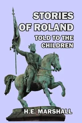 Historias de Roldán contadas a los niños - Stories of Roland Told to the Children