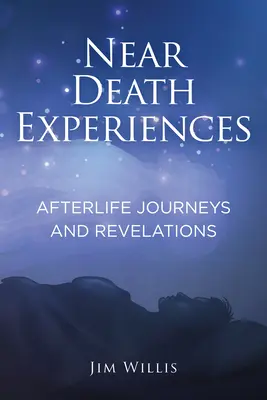 Experiencias cercanas a la muerte: Viajes y revelaciones de ultratumba - Near-Death Experiences: Afterlife Journeys and Revelations