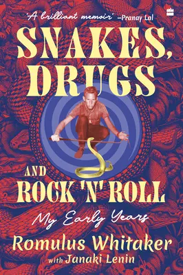 Serpientes, drogas y rock and roll - Snakes, Drugs and Rock 'N' Roll