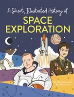 Breve historia ilustrada de... Exploración espacial - Short, Illustrated History of... Space Exploration