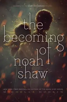 El devenir de Noah Shaw, 1 - The Becoming of Noah Shaw, 1