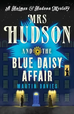 La señora Hudson y el caso de la margarita azul - Mrs Hudson and the Blue Daisy Affair